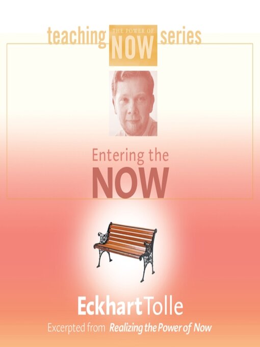 Title details for Entering the Now by Eckhart Tolle - Wait list